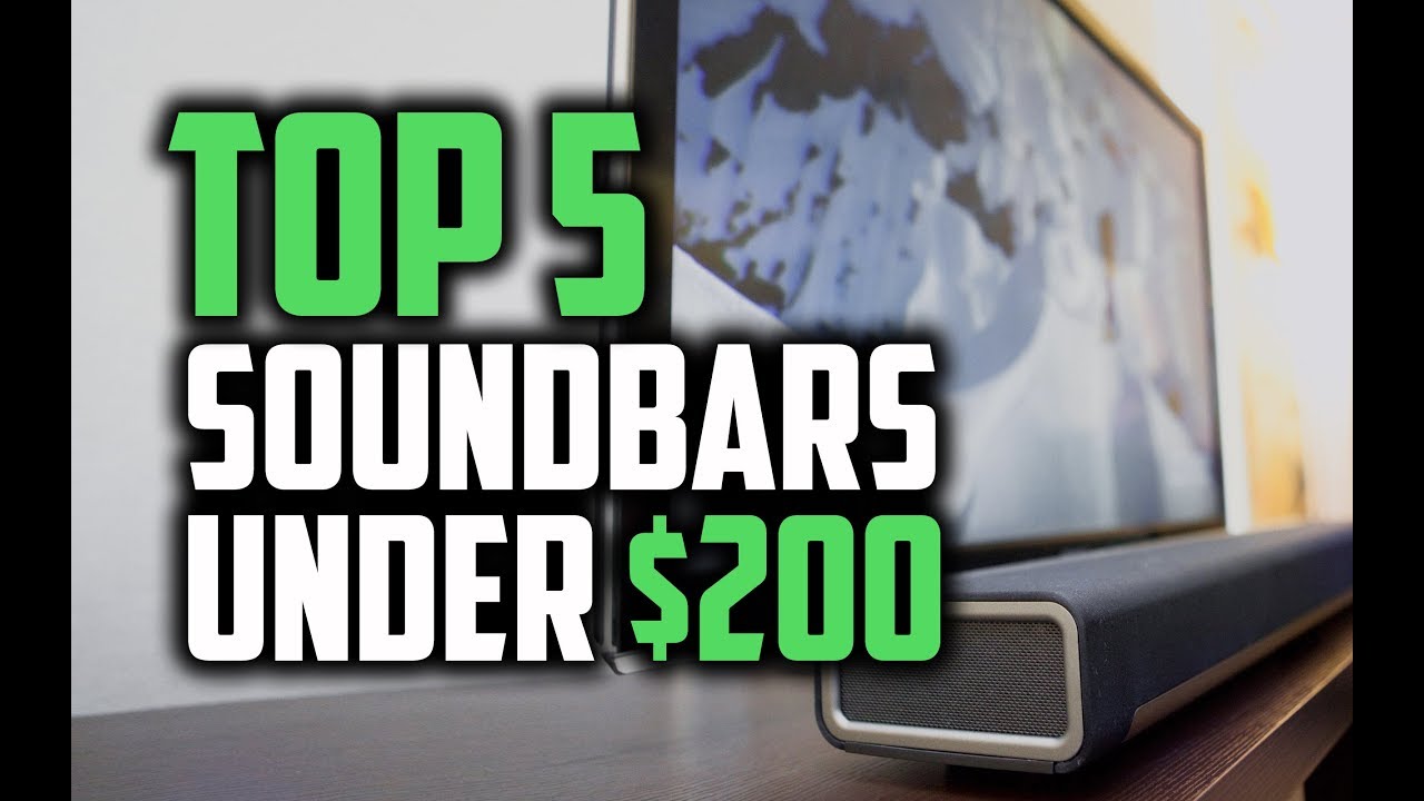Best Soundbars Under $200 in 2018 - Which Is The Best Soundbar?