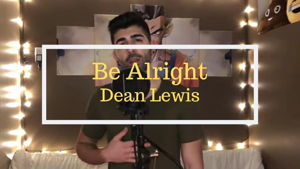 Be Alright - Dean Lewis (Mike Martyr Cover)
