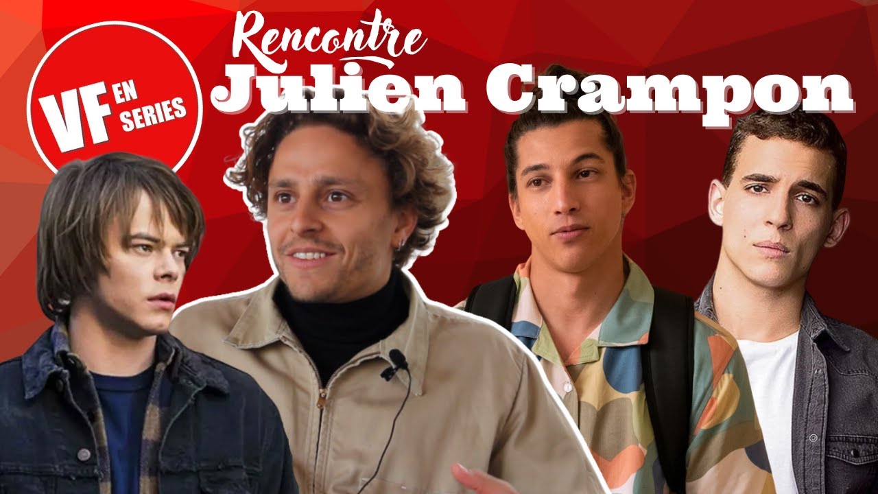 Vf en Séries rencontre Julien Crampon (Stranger Things)