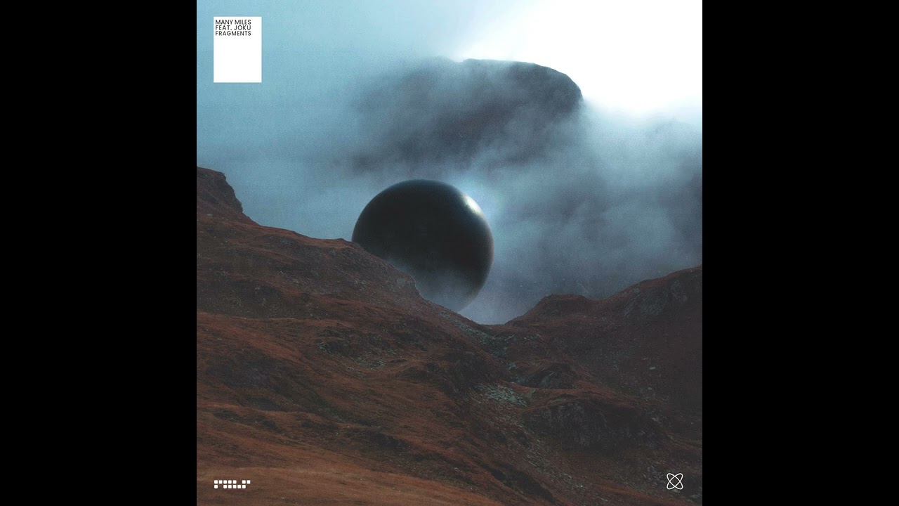 MANY MILES FEAT. JOKU - FRAGMENTS
