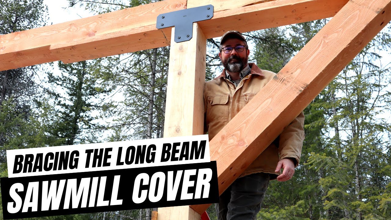 Post and Long Beam Bracing // Sawmill Shed Build // Woodland Mills Sawmill // Homemade Lumber