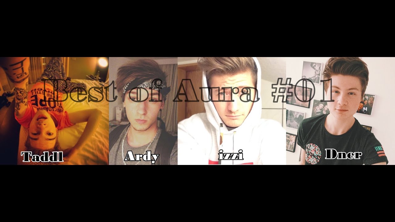 Best of Aura (Ardy,Taddl,izzi,Dner) #01