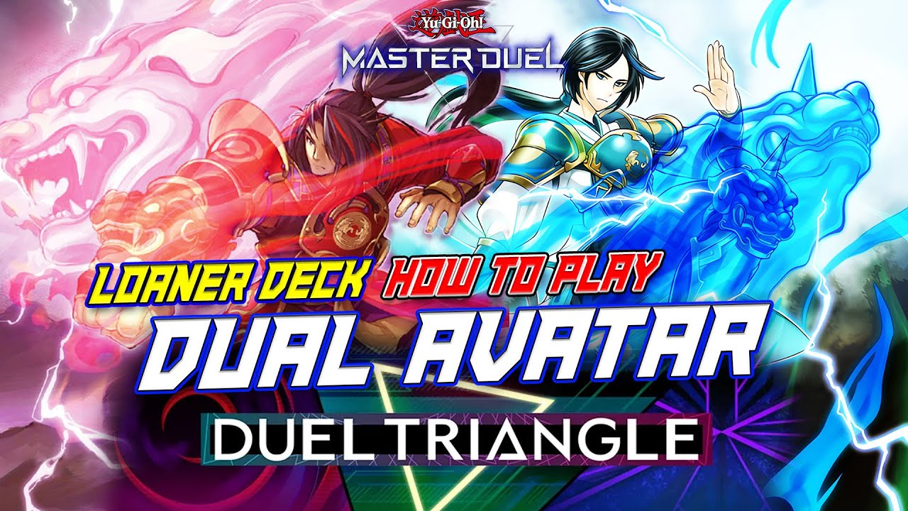 MASTER DUEL - COMBO GUIDE LOANER DECK NEW EVENT DUEL TRIANGLE: DUAL AVATAR (FUSION TEAM)