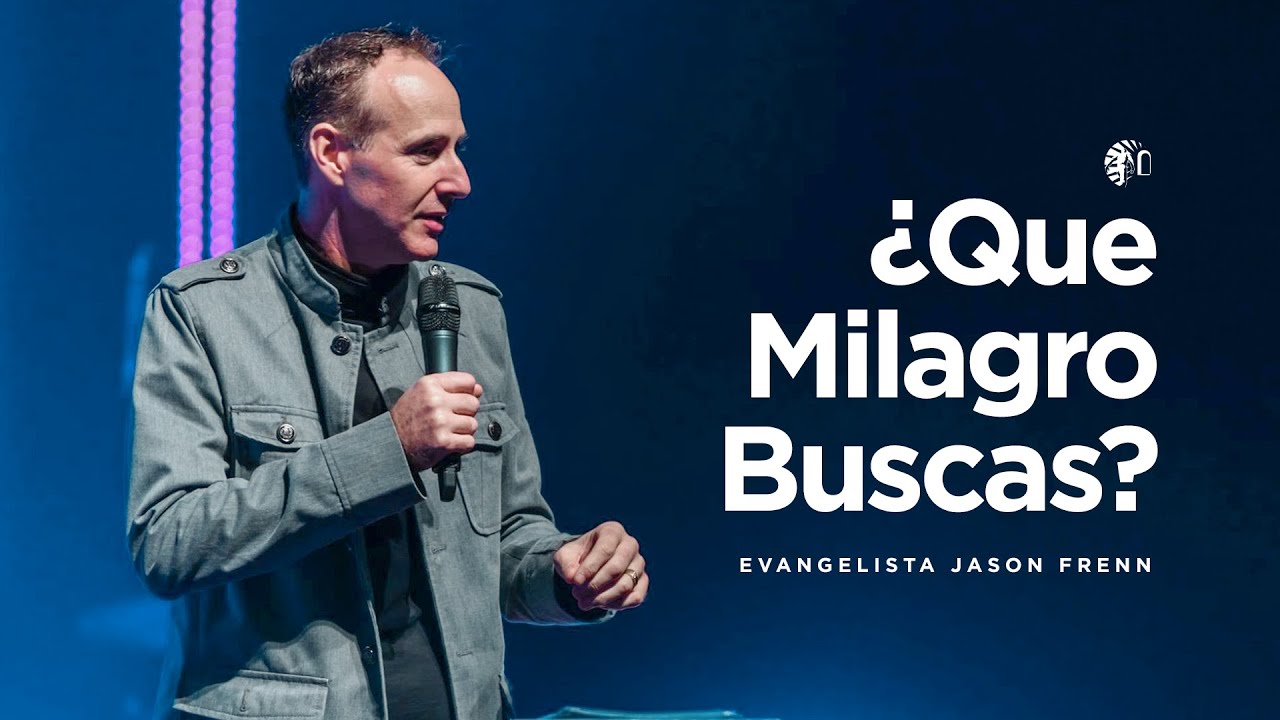 Evangelista Jason Frenn | ¿Que Milagro Buscas? | 11-11-18