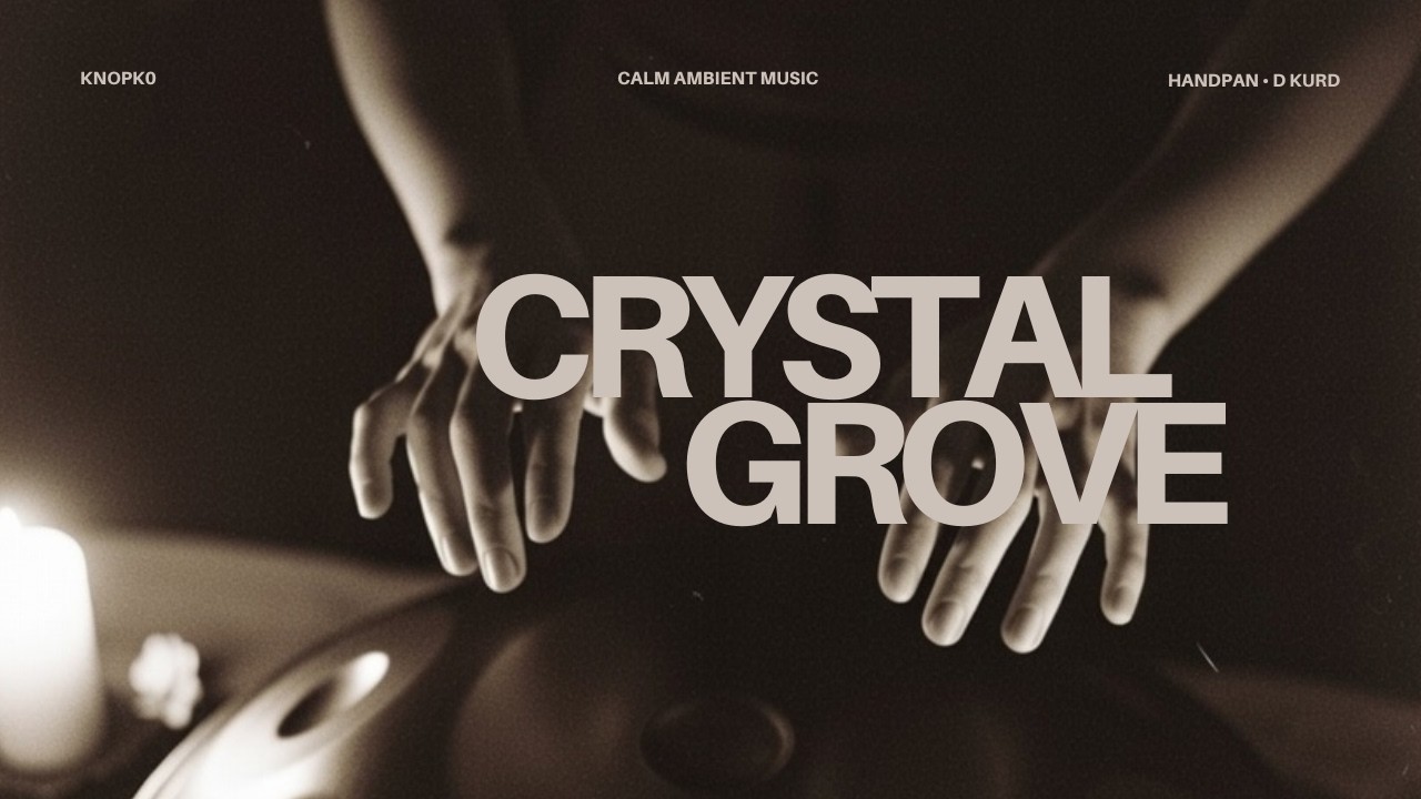 Crystal Grove | Handpan