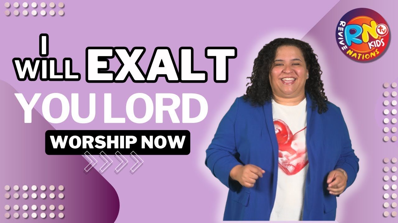 I Will Exalt | Revive Nations Kids
