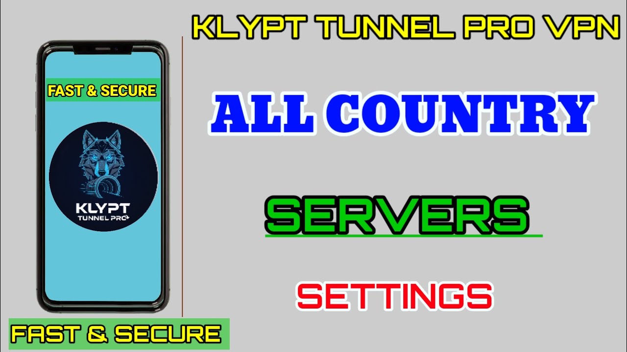 How To Setup KLYPT TUNNEL PRO VPN with all country server for Secure Browsing 