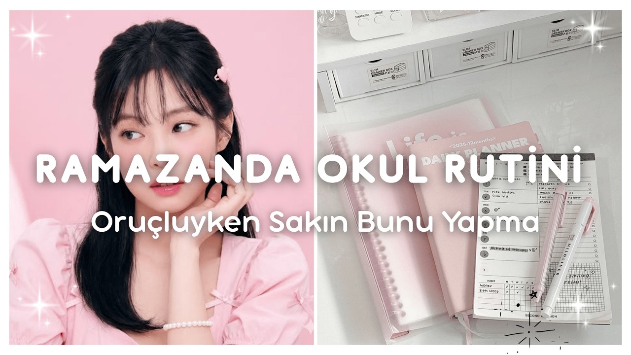 Ramazan’da Verimli Okul Rutini ✨ | Sahurdan İftara 🌙 🎀