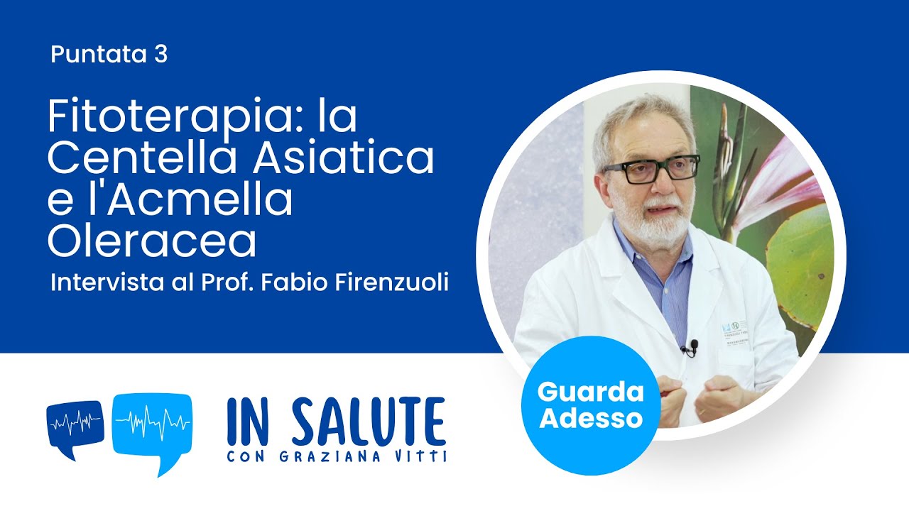 Fitoterapia: la CENTELLA ASIATICA e l'ACMELLA OLERACEA