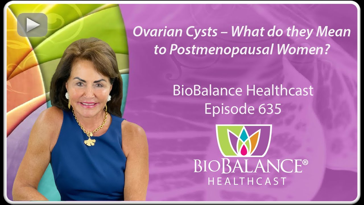 Ovarian Cysts – What do they Mean to Postmenopausal Women?
