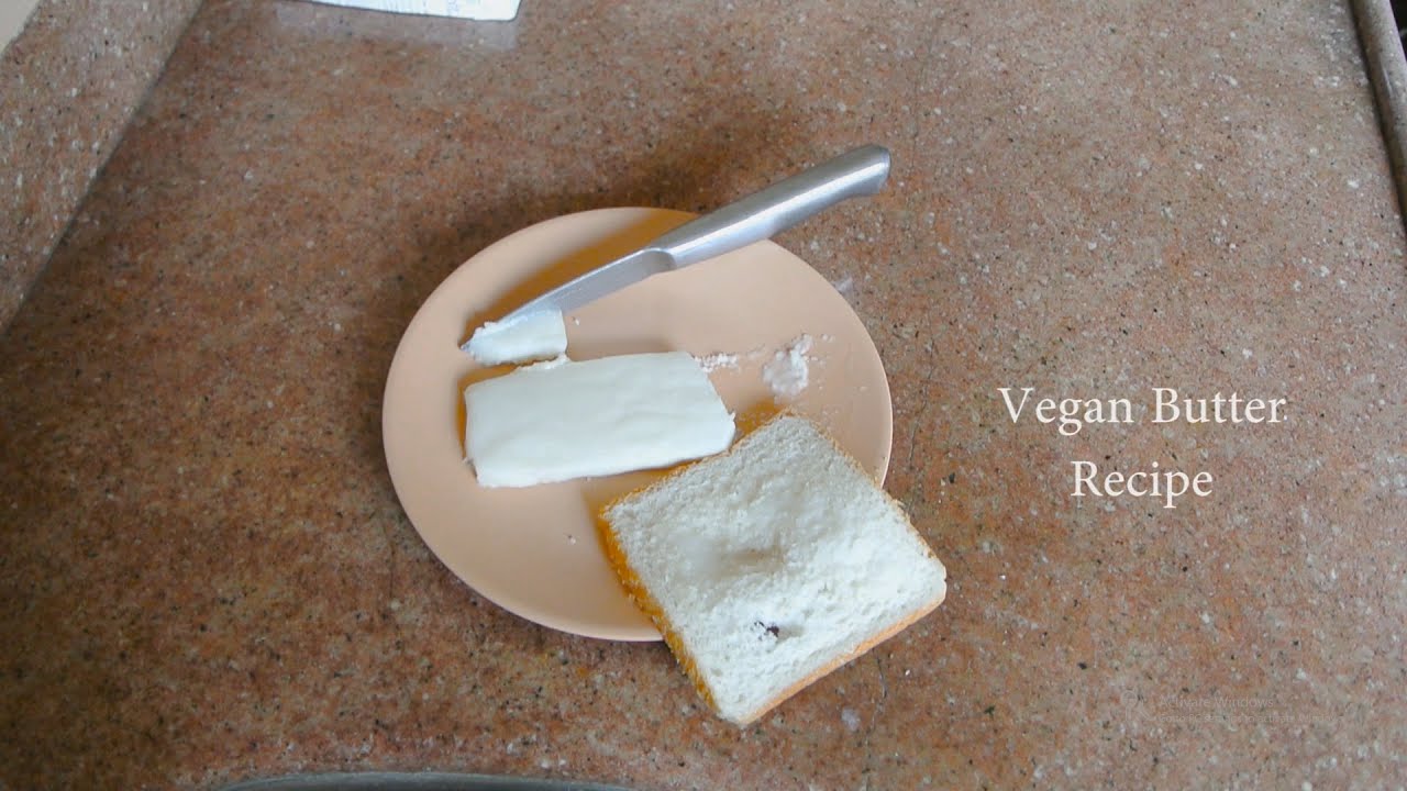 Vegan Butter Recipe