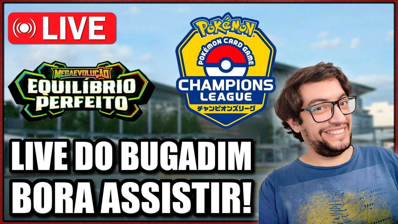 LIVE BUGADA - VAMOS ASSISTIR JUNTOS CHAMPIONS LEAGUE FUKUOKA  PÓS-ROTAÇÃO - DIA 1 - POKÉMON TCG
