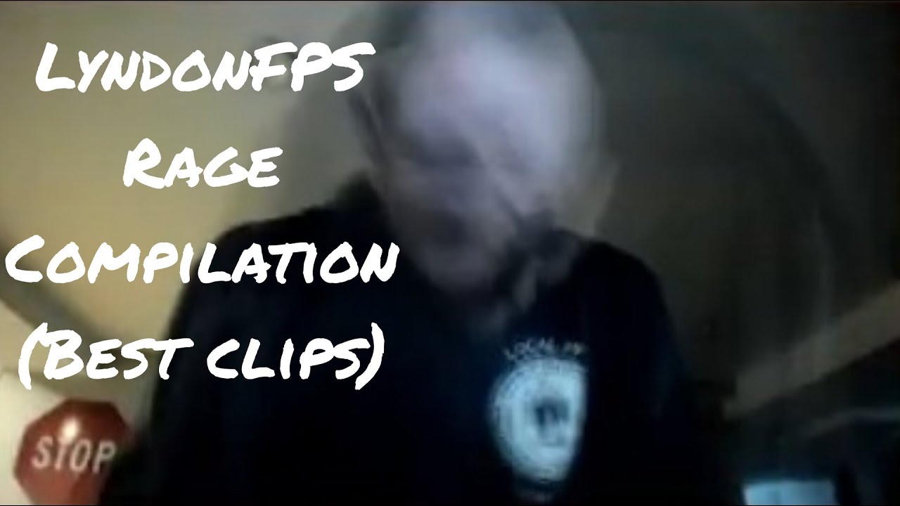 LyndonFPS Rage Compilation (Лучшие клипы из сборников 1-5)