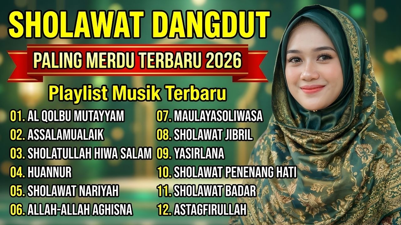 SHOLAWAT DANGDUT RELIGI QASIDAH FULL ALBUM TERBARU🌙 Bikin Rindu & Hati Adem
