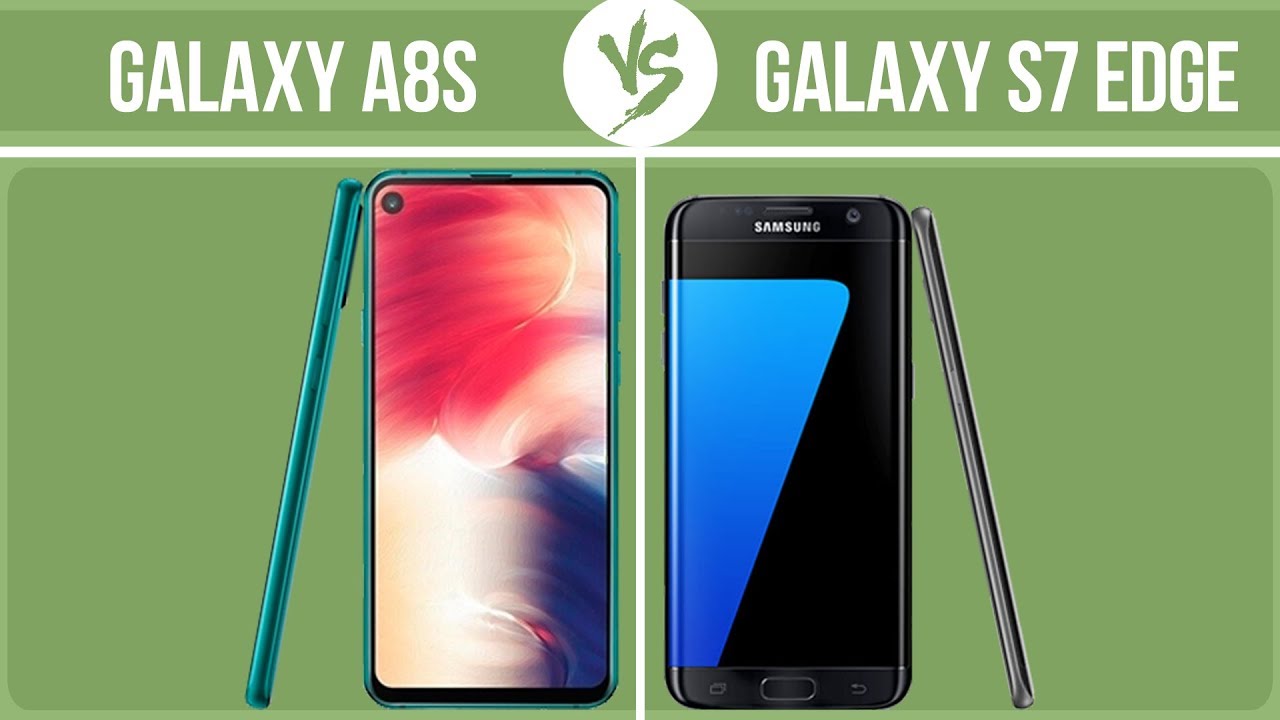 Samsung Galaxy A8s vs Samsung Galaxy S7 edge ✔️