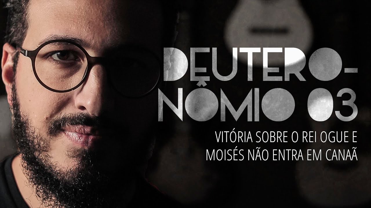 Deuteronômio 03 | Vitória sobre o rei Ogue e Moisés não entra em Canaã