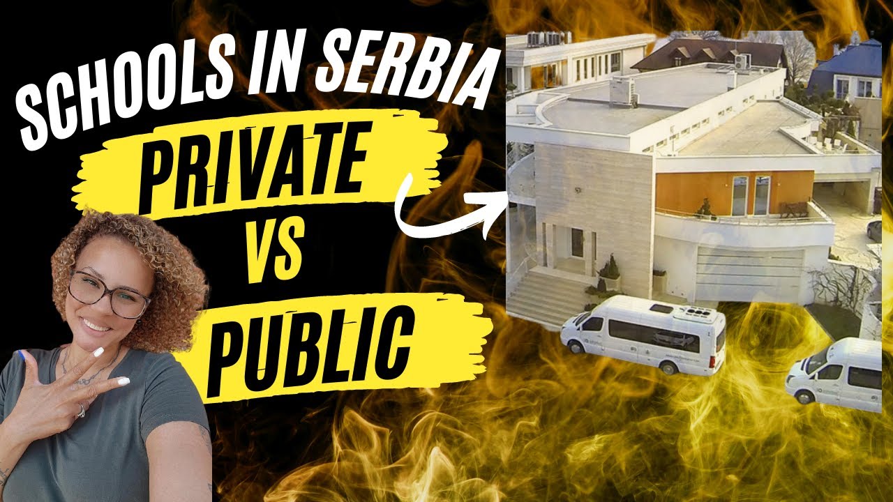 Schools in Serbia - Private vs Public