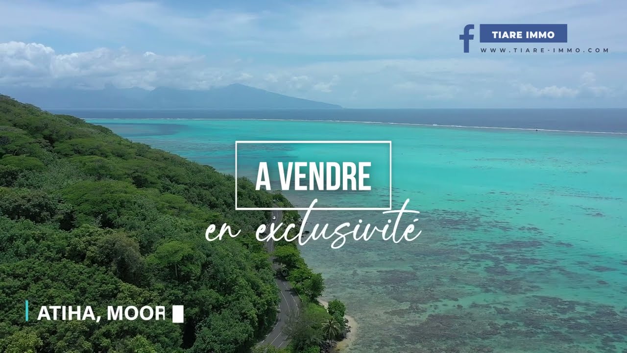 A vendre maison F4 avec accès mer et terrain de 2000 m², sur l'île de Moorea