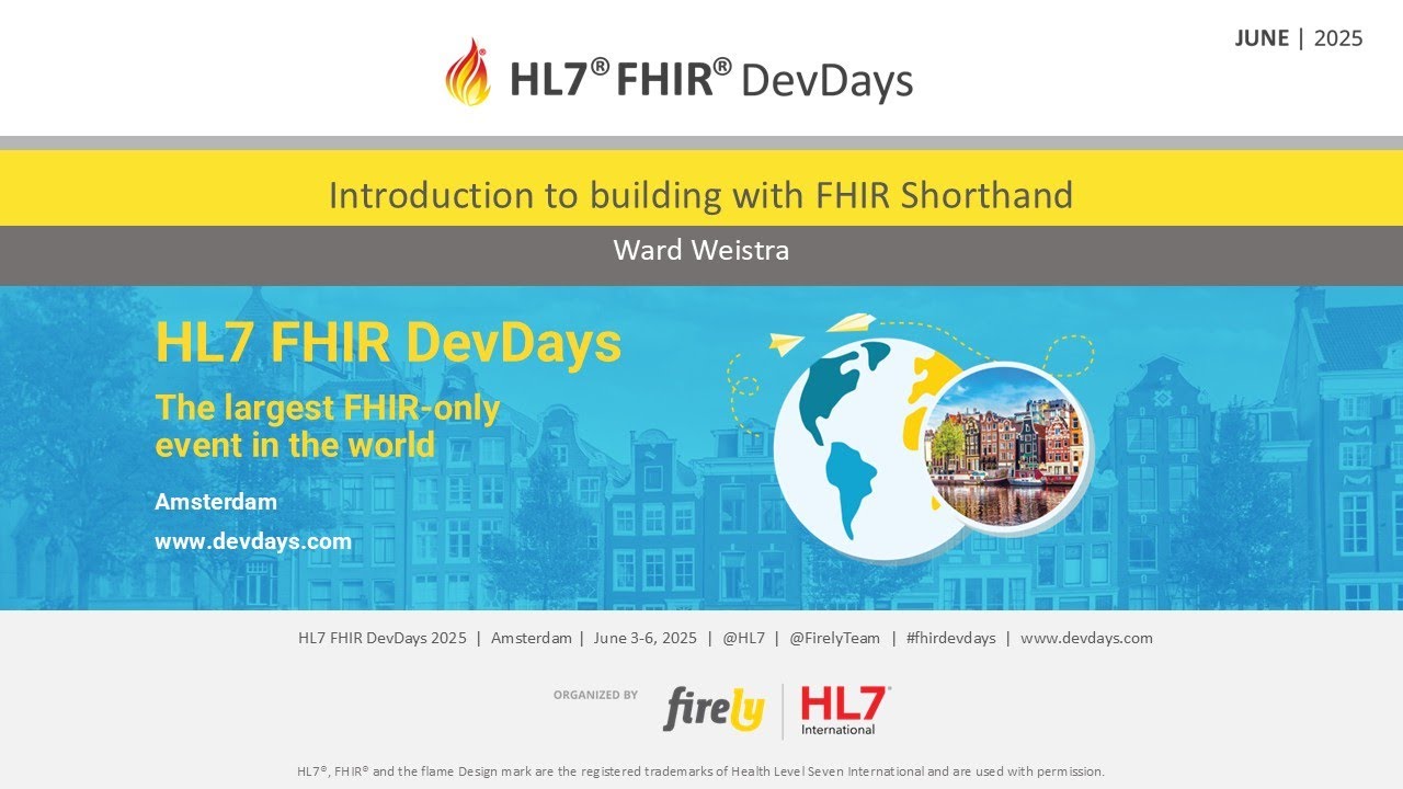 Introduction to building with FHIR Shorthand - Ward Weistra | FHIR DevDays 2025