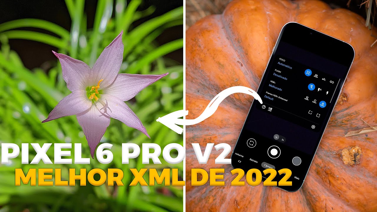 🛑 Nova XML Pixel 6 Pro V2 Para Gcam BSG 8.1 [ Qualidade Brutal ] APLIQUE AGORA MESMO NA SUA BSG 8.1!