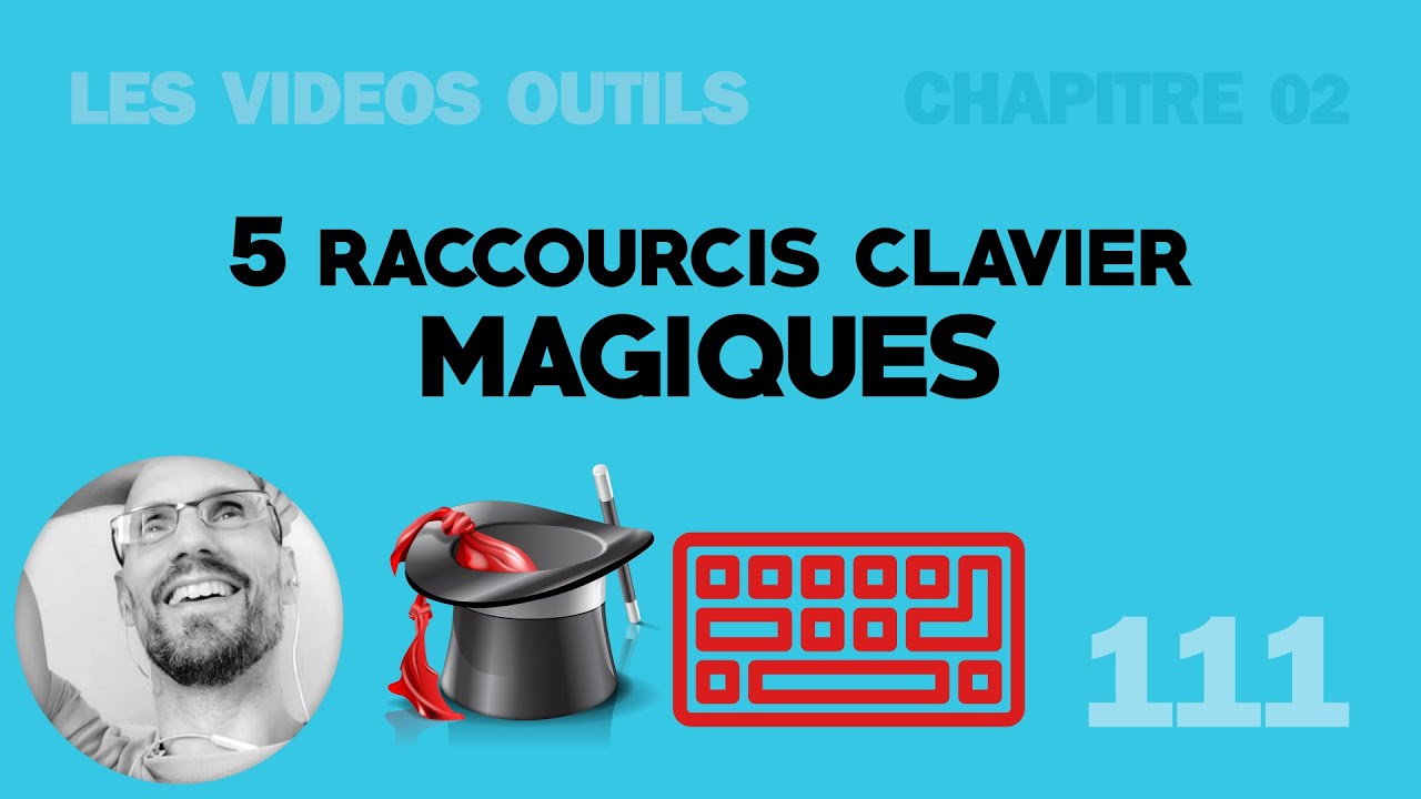 5 raccourcis clavier magique (A connaître)