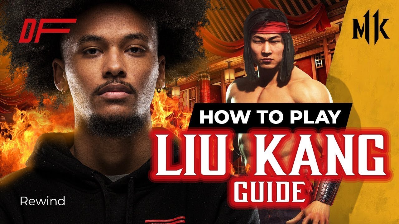 MK11 - How To Play: Liu Kang