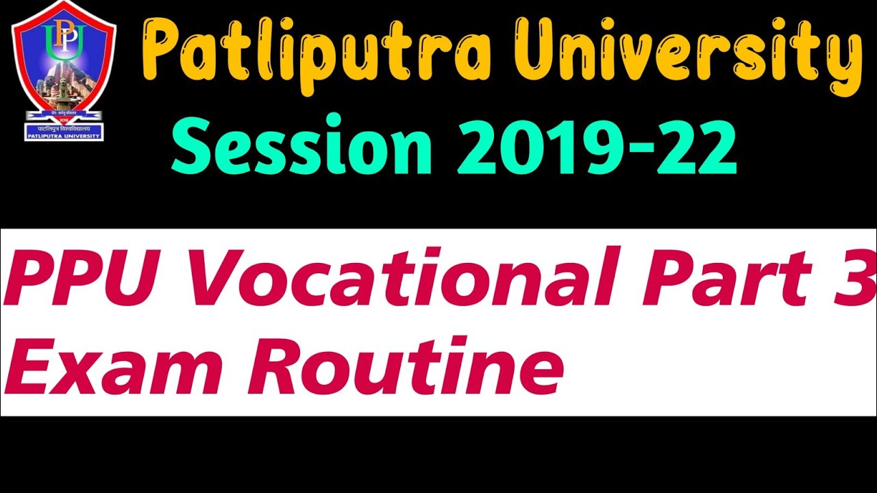 PPU PART 3 2019-22 Vocational Exam Routine 2022 | PPU PART 3 Vocational Exam | PPU Latest News