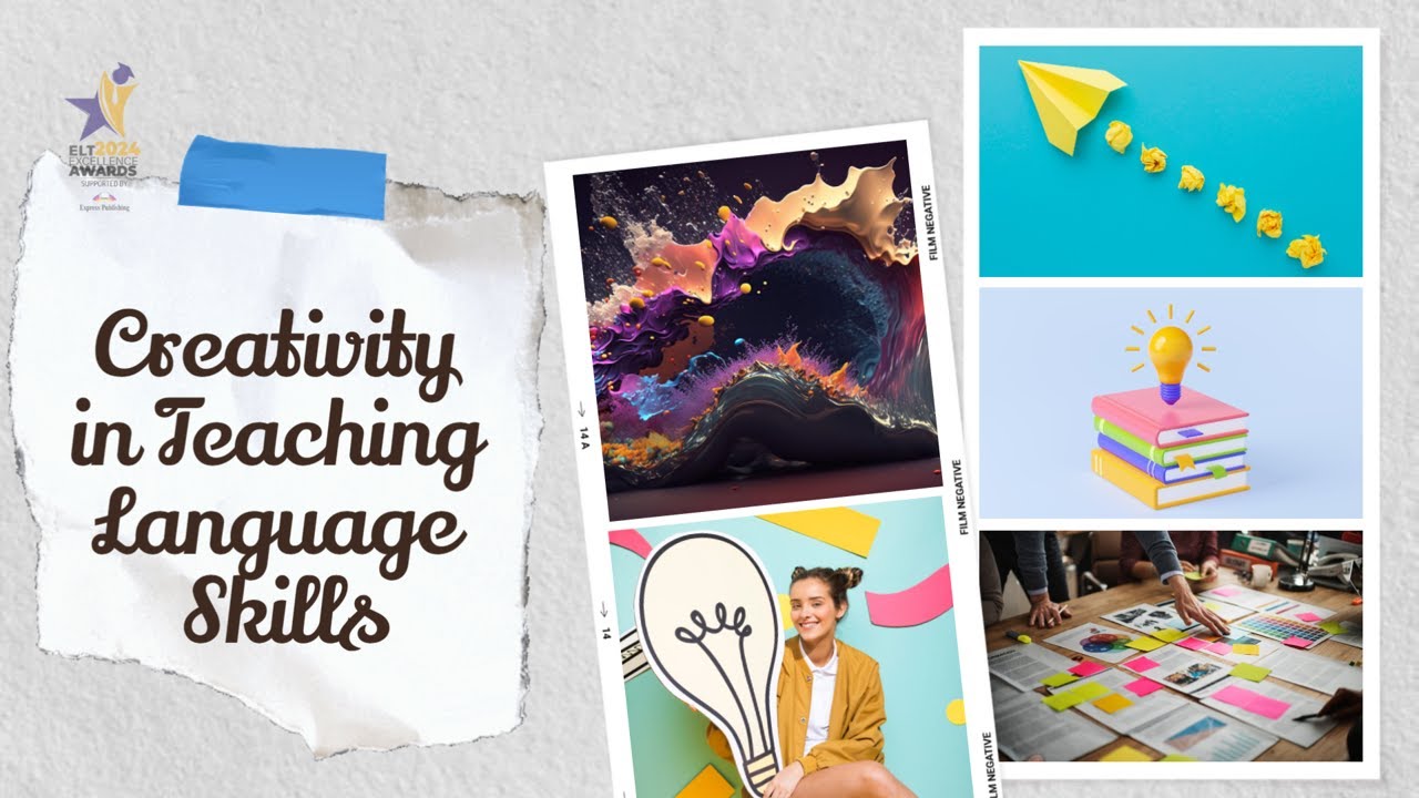 ELT Excellence Awards: Category: Creativity in Teaching Language Skills