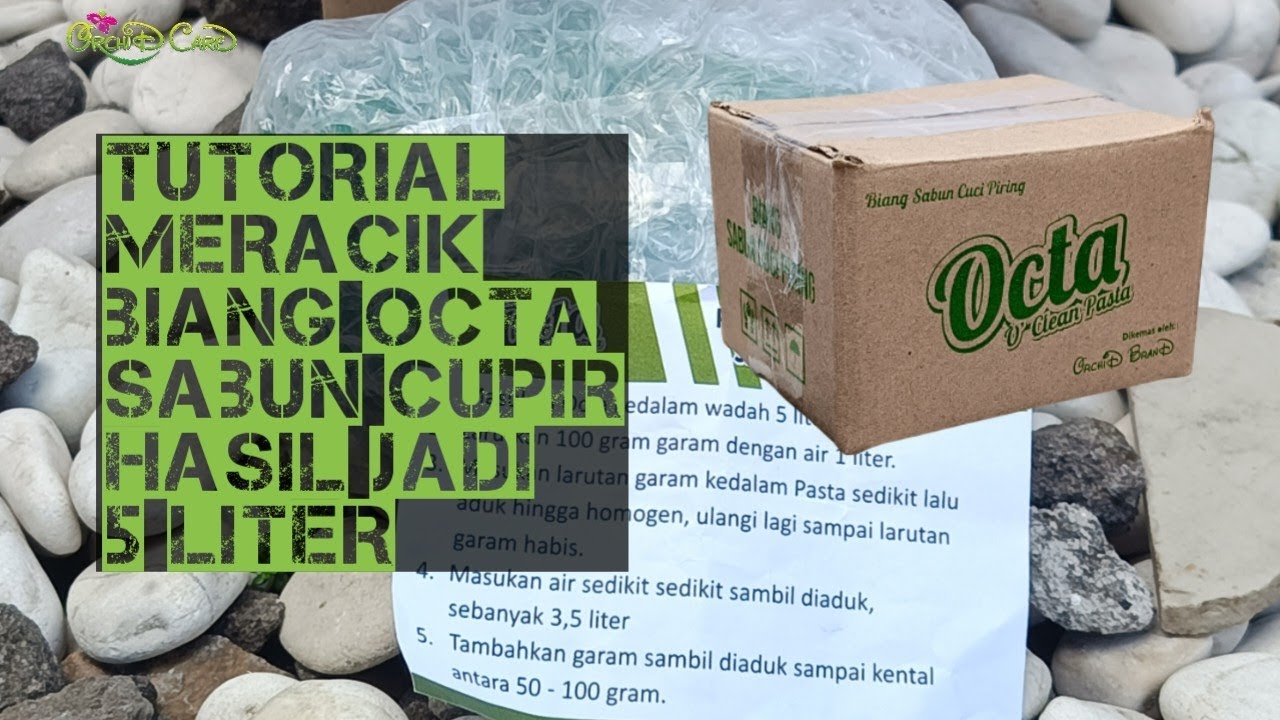 Tutorial Pembuatan Sabun Cuci Piring| Memakai Biang Sabun Octa | Orchid Brand