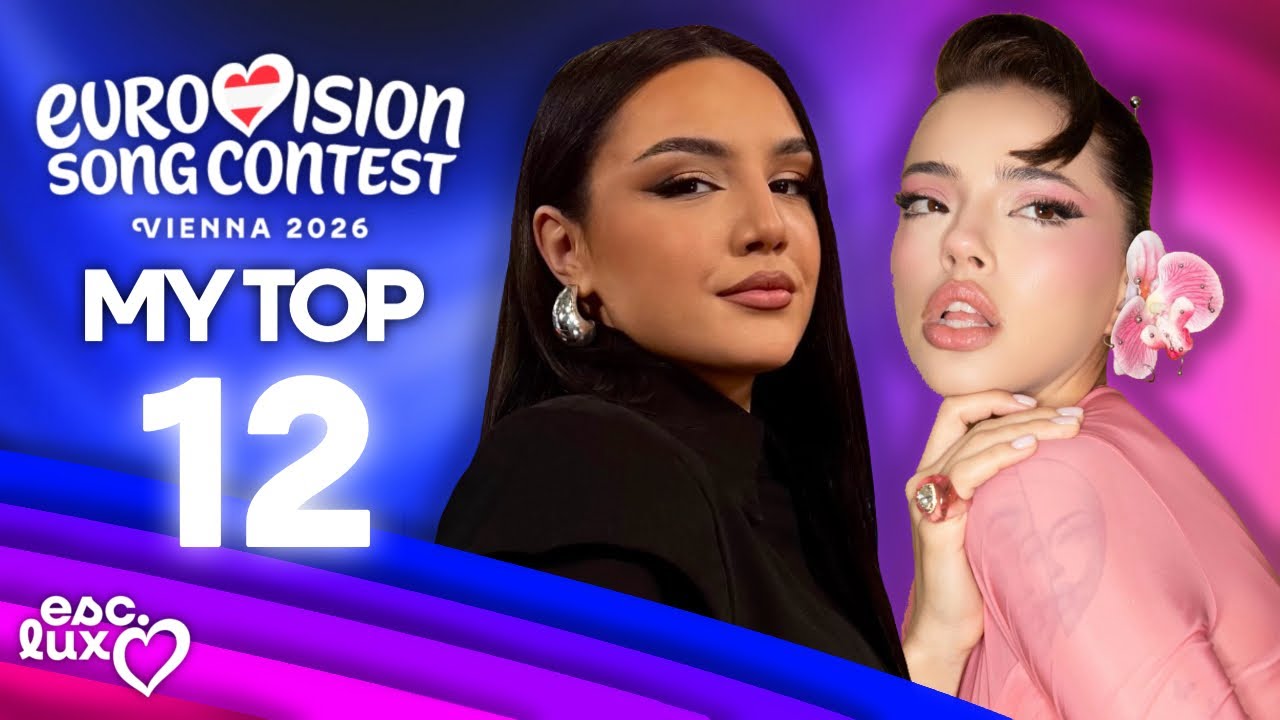 🇦🇹 Eurovision 2026: My Top 12