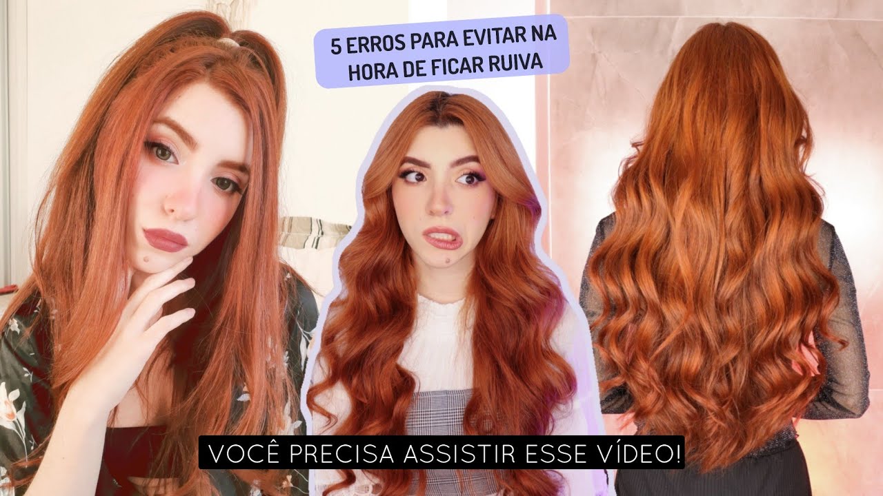 5 ERROS QUE VOCÊ PRECISA EVITAR NA HORA DE FICAR RUIVA!