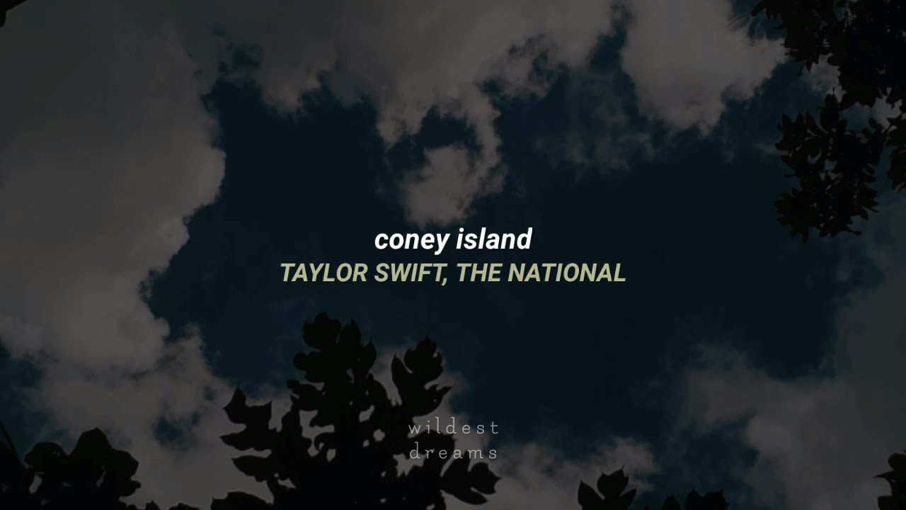 Taylor Swift, The National - coney island | Español & English