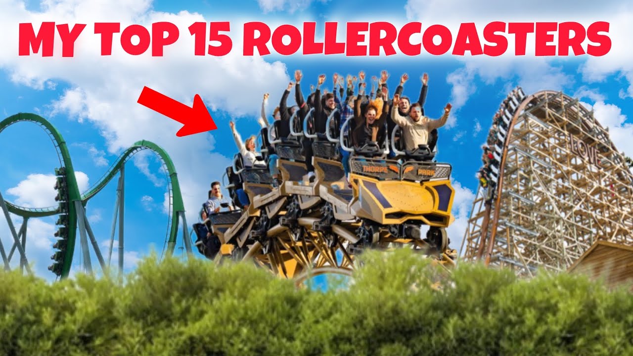 My Top 15 Rollercoasters EVER! (2026)