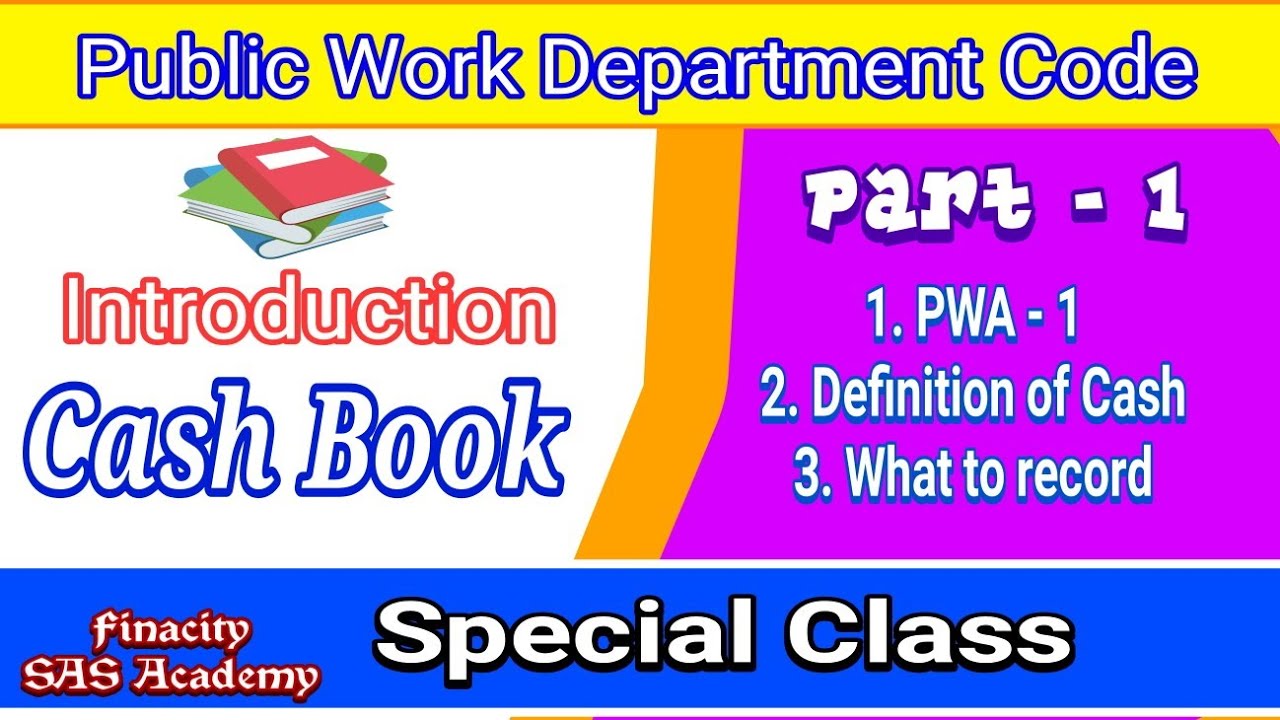 Cash Book in PWD | Part - 1 | Introduction | CPWD | SAS Exam | FinaCity punjab