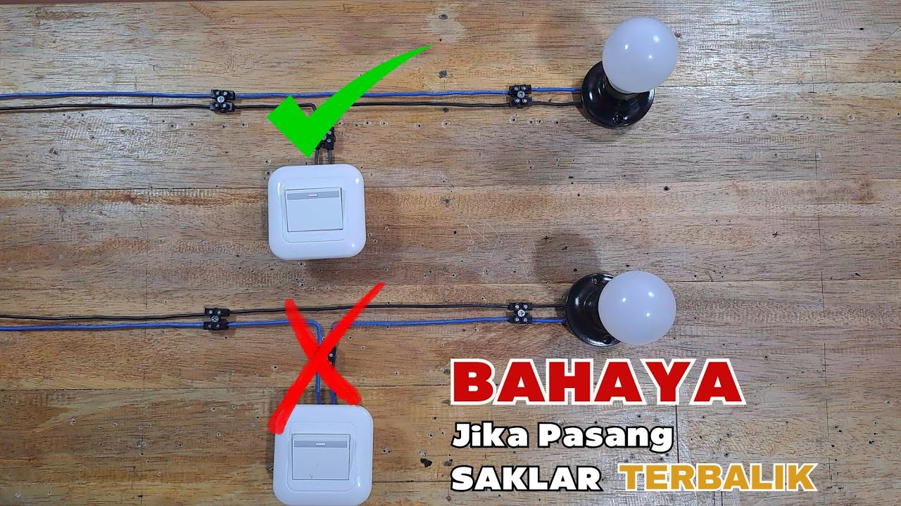 Bahaya Jika Saklar Dipasang Di Netral - Cara Pasang Saklar Yang BENAR