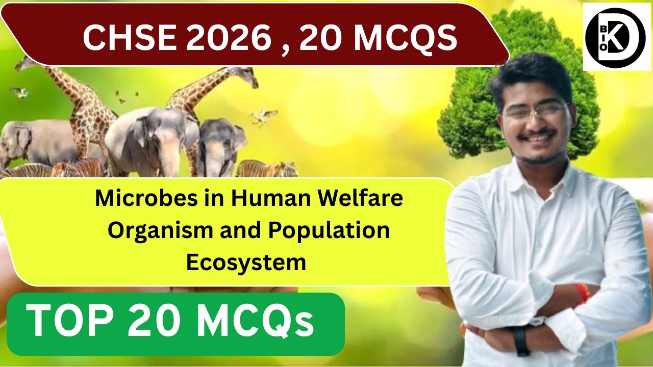 Microbes in Human Welfare , Organism and Population , Ecosystem | Selective 20 MCQS  #chseodisha