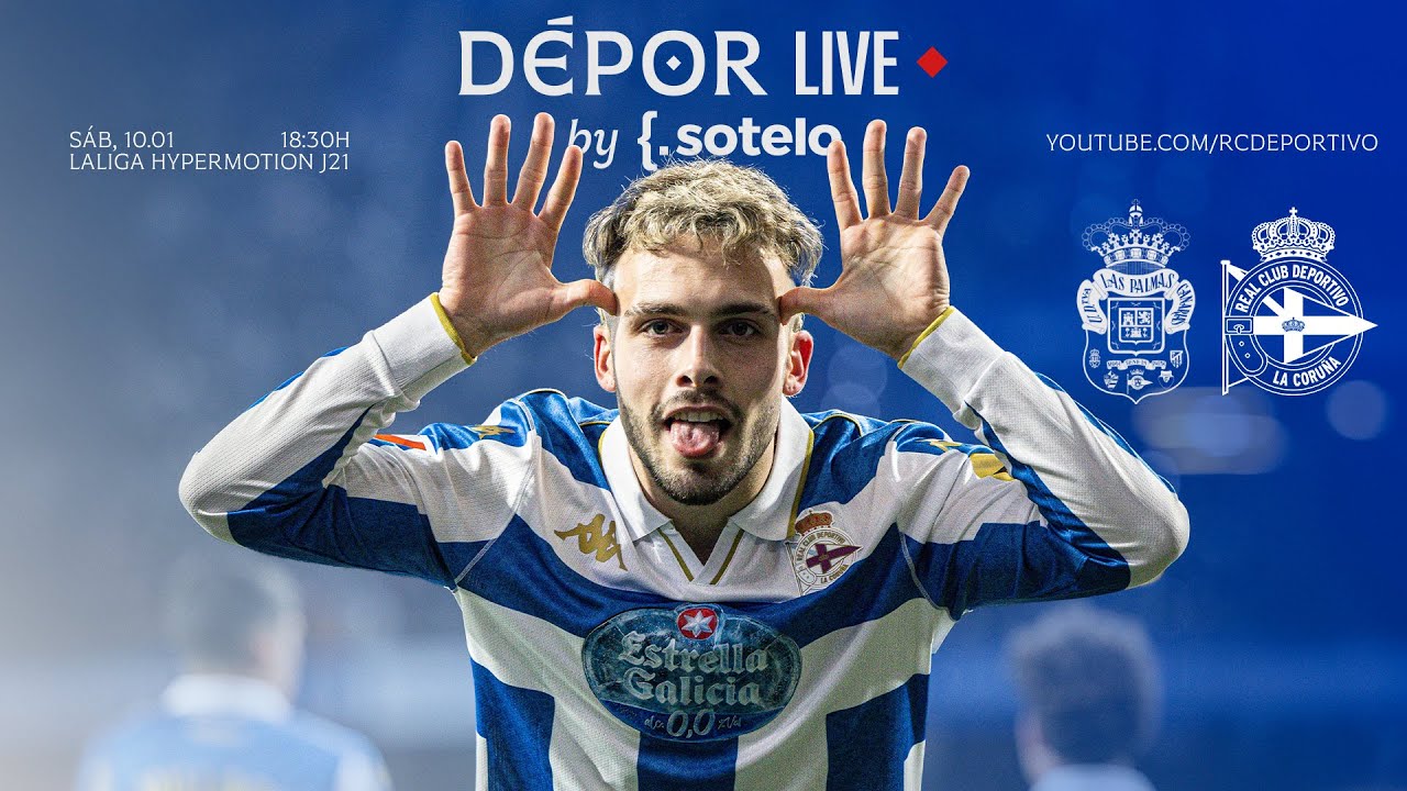 UD LAS PALMAS vs DÉPOR en DIRECTO | Dépor Live by Sotelo