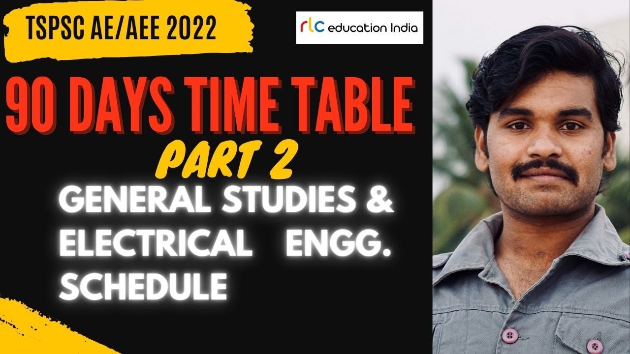 🔥90 Days Time Table TSPSC AE AEE General Studies and Electrical