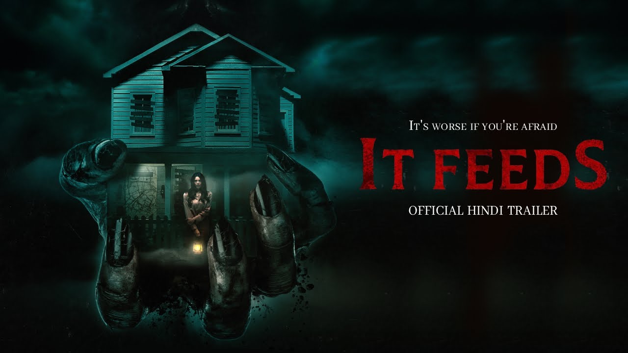 It Feeds | Official Hindi Trailer