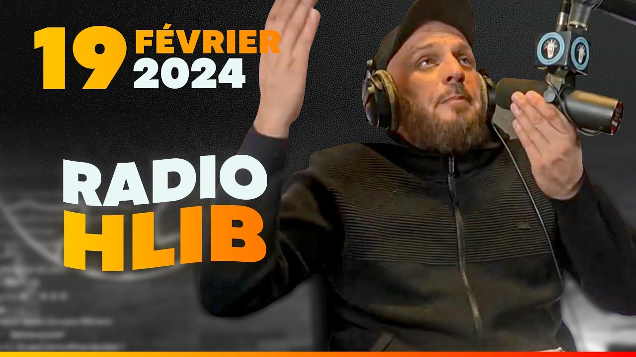 RADIO HLIB DU 19 FÉVRIER 2024