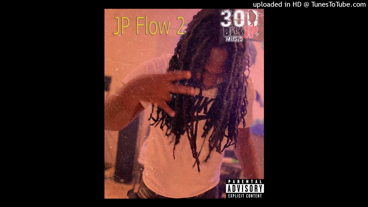 300BlkJP - JP Flow 2 (Official Audio)