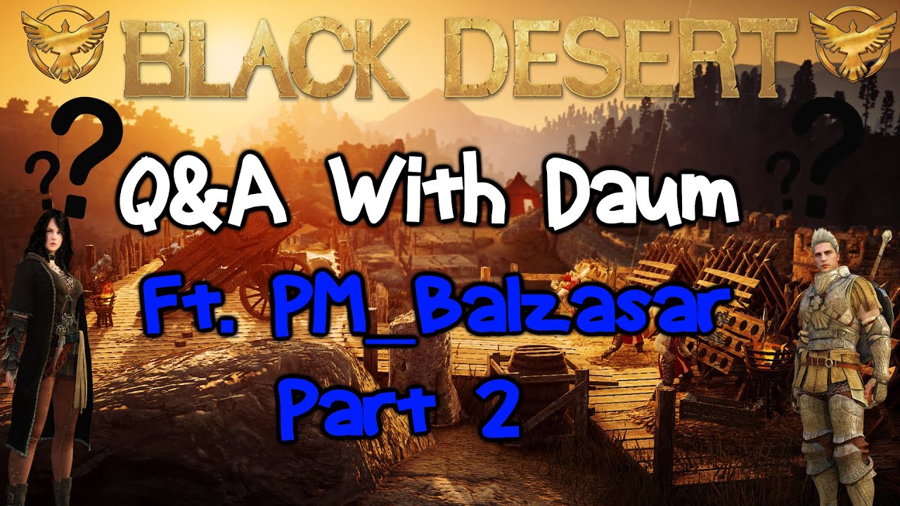 Black Desert Online: Live Q&A with Daum Part 2