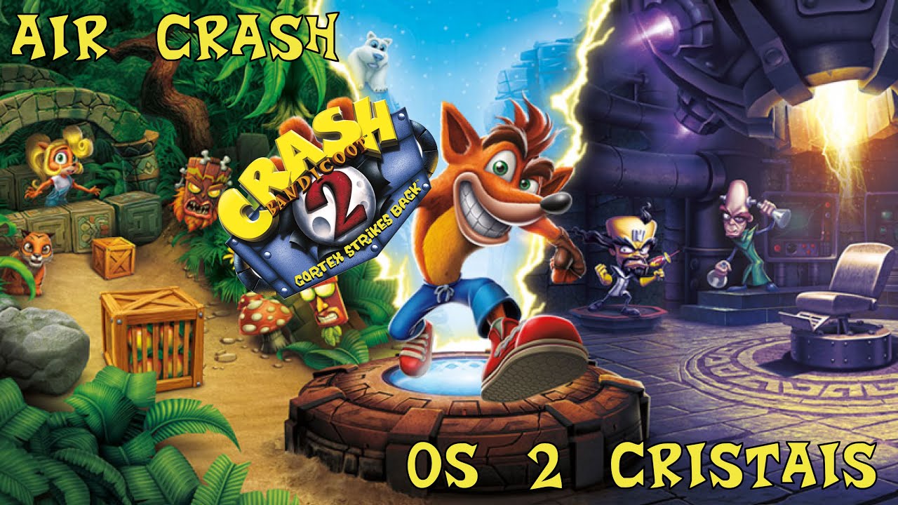 #07 Crash Bandicoot 2 - Air Crash (Os 2 Cristais)