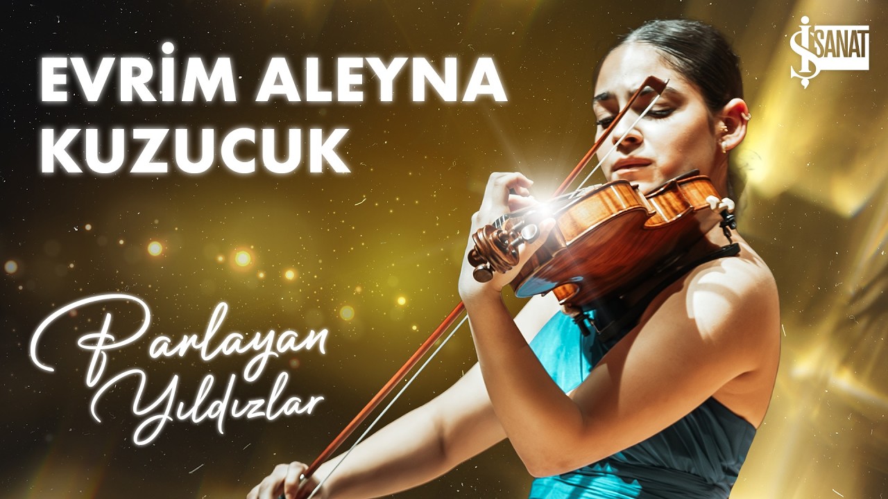 Evrim Aleyna Kuzucuk | Parlayan Yıldızlar