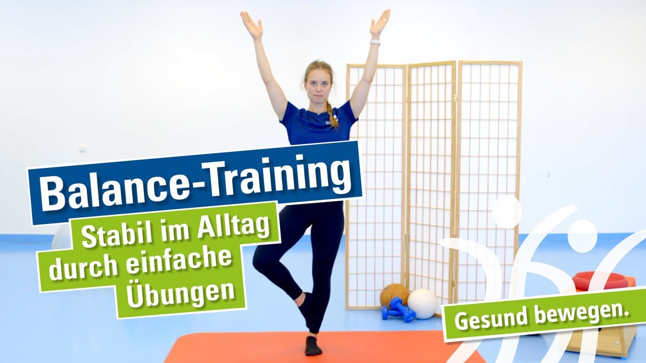 Balance-Training | Stabil im Alltag durch einfache Übungen