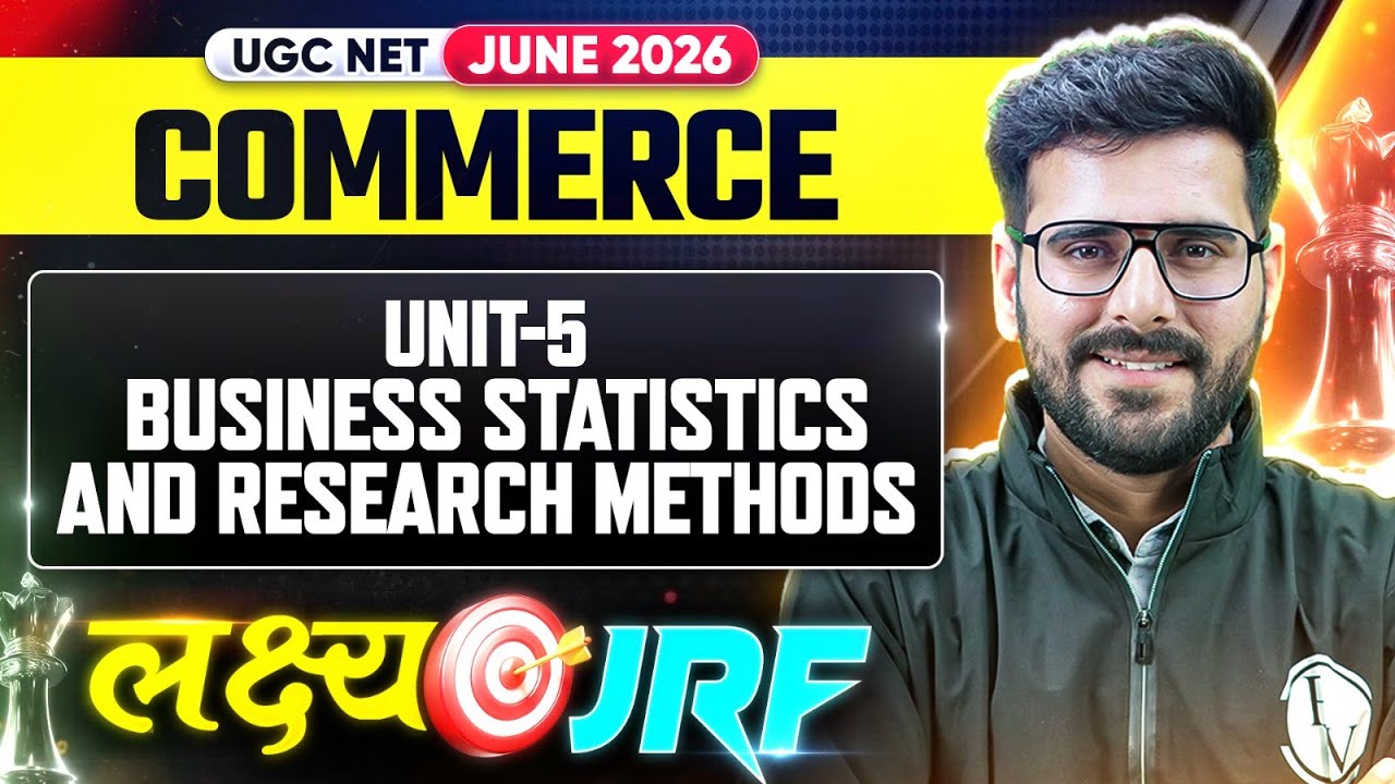 UGC NET Commerce 2026  | UGC NET Commerce Business Statistic & Research Methods | UGC NET 2026