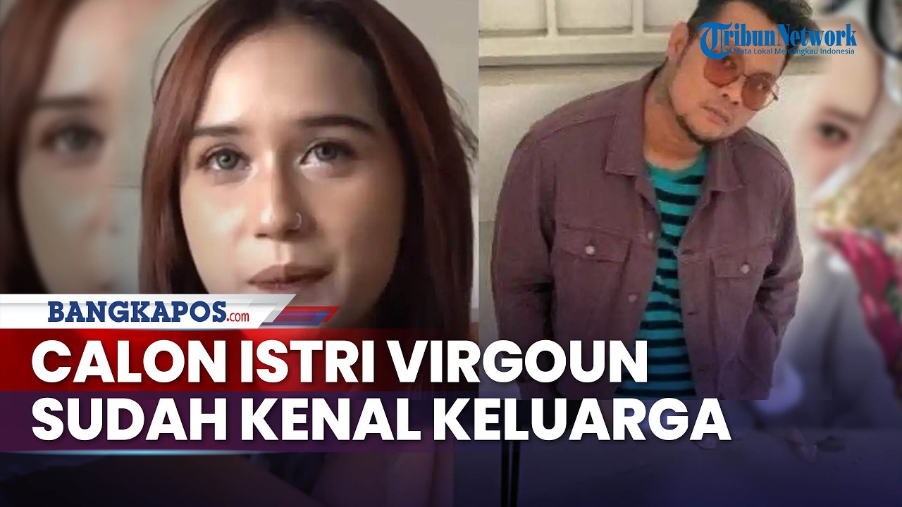 Virgoun Kenalkan Calon Istri ke Keluarga, Artis Sinetron Ini Jadi Sorotan