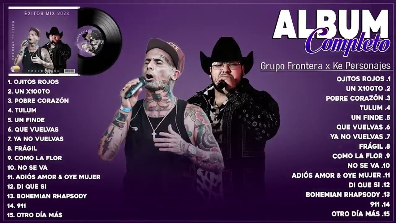 Ke Personajes, Grupo Frontera Tendencia 2024 - Lo Más Escuchado 2024 - Exitos Mix 2024