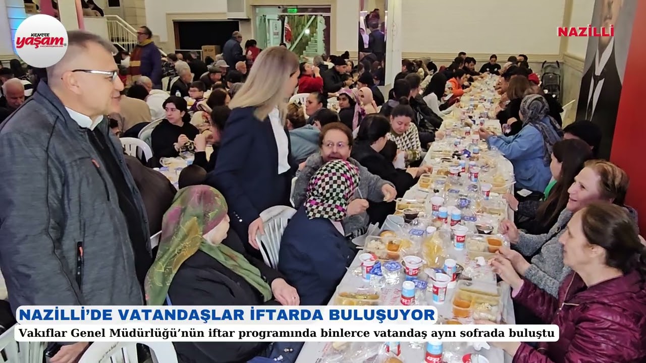 NAZİLLİ’DE VATANDAŞLAR İFTARDA BULUŞUYOR