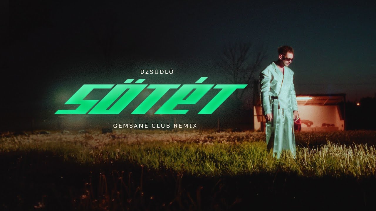 Dzs&uacute;dl&oacute; - S&Ouml;T&Eacute;T (GEMSANE Club Mix)